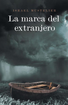 La marca del extranjero : 9781506503288