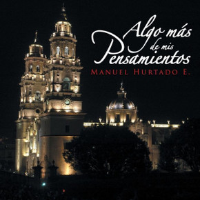 Algo mas de mis Pensamientos