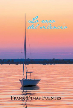 Lo raro del silencio : 9781506504841