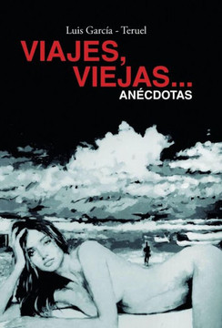 Viajes, viejas...anecdotas : 9781506505244
