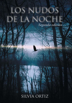 Los nudos de la noche: Segunda edician : 9781506506364