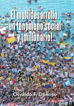 El multidesarrollo, un fenomeno social y omillonario! : 9781506506845