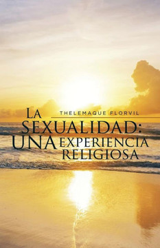 La sexualidad: una experiencia religiosa : 9781506508320