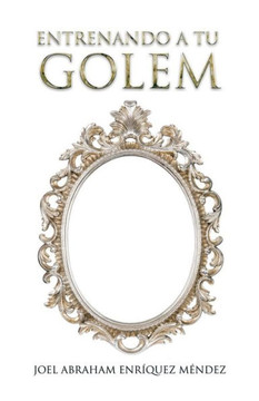 Entrenando a tu golem : 9781506509686