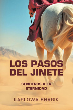 Los Pasos del Jinete: Senderos a la eternidad