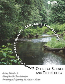 Strategy for Water Quality Standards and Criteria: Setting Priorities to Strengthen the Foundation for Protecting and Restoring the Nation's Water