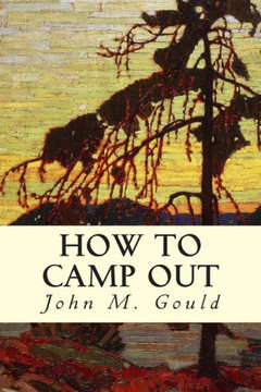 How to Camp Out : 9781507539316