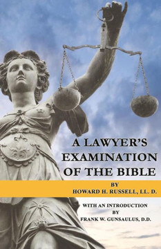 A Lawyer's Examination of the Bible