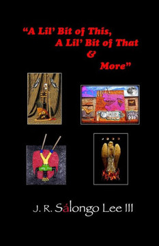 A Lil' Bit of This, A Lil' Bit of That & More