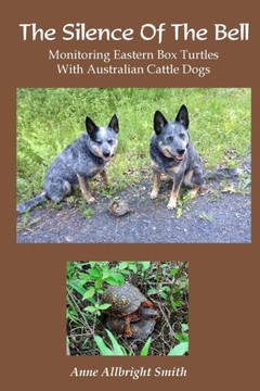 The Silence of the Bell: Monitoring Eastern Box Turtles with Australian Cattle Dogs