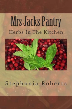 Mrs Jacks Pantry: Herbs In The Kitchen