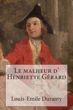 Le malheur d' Henriette Gerard : 9781507599846