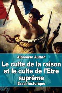 Le culte de la raison et le culte de l'Etre suprome