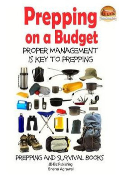 Prepping on a Budget - Proper Management Is Key to Prepping