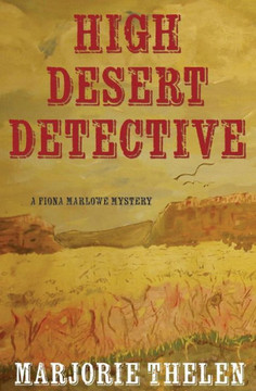 High Desert Detective: A Fiona Marlowe Mystery