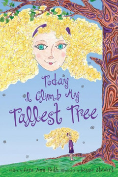 Today I Climb My Tallest Tree