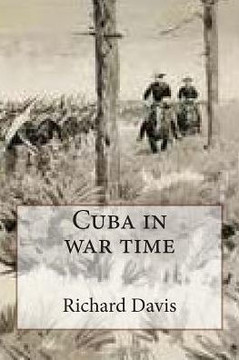Cuba in war time : 9781507623077