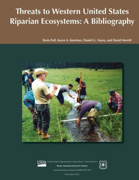 Threats to Western United States Riparian Ecosystems: A Bibliography