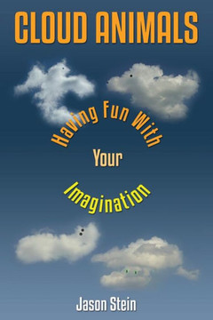 Cloud Animals: Having Fun With Your Imagination