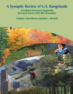 A Synoptic Review of U.S. Rangelands: A Technical Document Supporting the Forest Service 2010 RPA Assessment