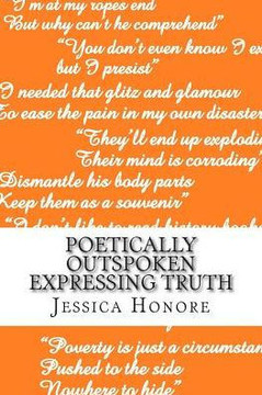 Poetically Outspoken Expressing Truth