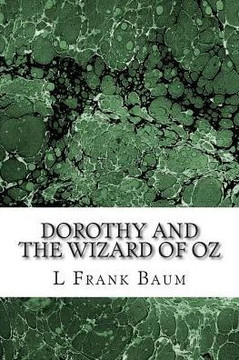 Dorothy and the Wizard of Oz: (L. Frank Baum Classics Collection)