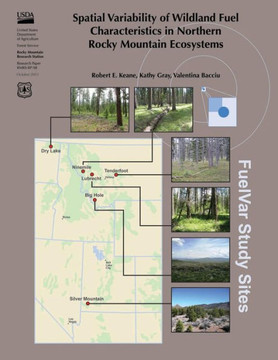 Spatial Variability of Wildland Fuel Characteristics in Northern Rocky Mountain Ecosystems