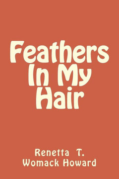 Feathers In My Hair