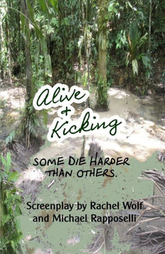 Alive & Kicking: Some die harder than others.