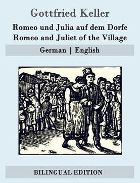 Romeo und Julia auf dem Dorfe / Romeo and Juliet of the Village: German - English