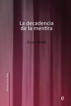 La decadencia de la mentira