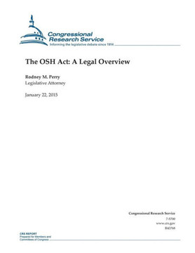 The OSH Act: A Legal Overview : 9781507736685