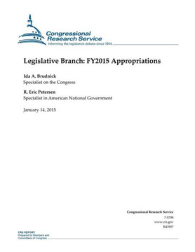Legislative Branch: FY2015 Appropriations : 9781507736715