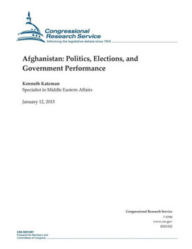 Afghanistan: Politics, Elections, and Government Performance : 9781507737385
