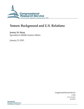 Yemen: Background and U.S. Relations : 9781507737422
