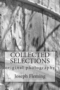 Collected Selections: original photography