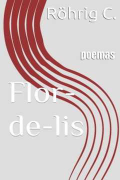 Flor-De-Lis: Poemas