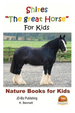 Shires ""The great Horse"" For Kids