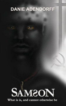 Samson: What is is, and cannot otherwise be.