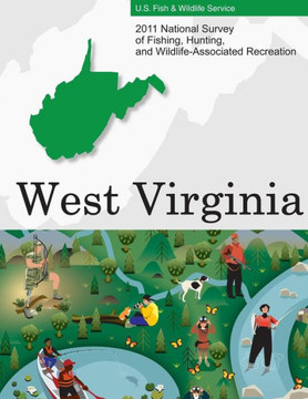 2011 National Survey of Fishing, Hunting, and Wildlife-Associated Recreation?West Virginia