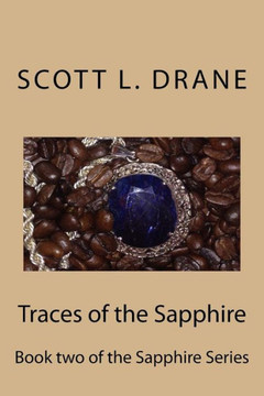 Traces of the Sapphire: Book two of the Sapphire Series