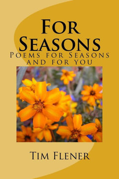 For Seasons: Poems for Seasons and for you