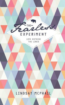 The Fearless Experiment: Life outside the lines