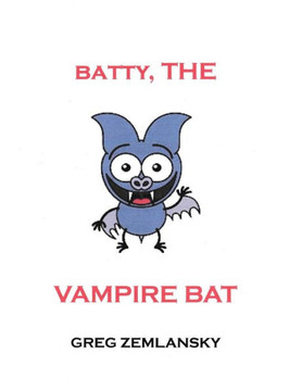 Batty, The Vampire Bat Batty, The Vampire Bat