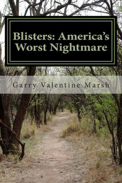 Blisters: America's Worst Nightmare