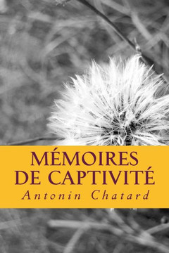Momoires de captivit??,Chatard