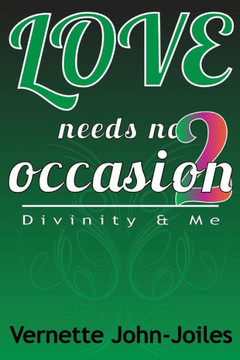 Love Needs No Occasion 2: Divinity & Me