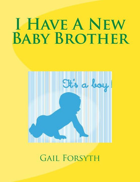 I Have A New Baby Brother