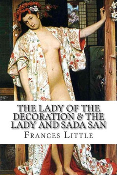 The Lady of The Decoration & The Lady and Sada San