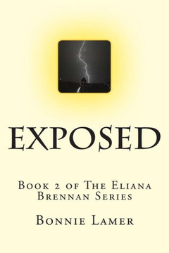 Exposed: Book 2 of The Eliana Brennan Series